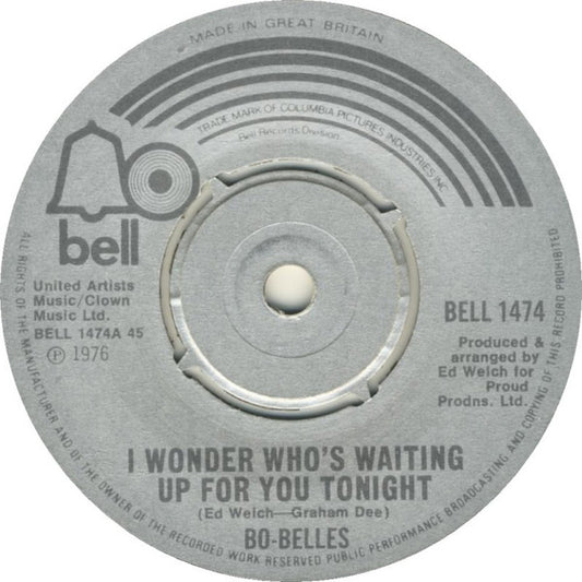 Bo-Belles - I Wonder Who's Waiting Up For You Tonight (7", Single)