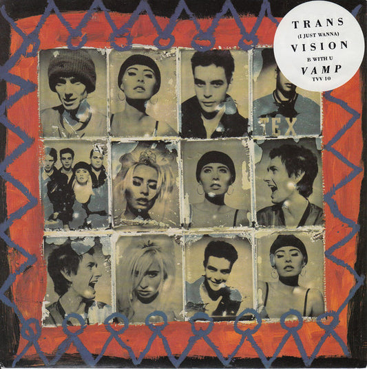 Transvision Vamp - (I Just Wanna) B With U (7", Single, Pap)