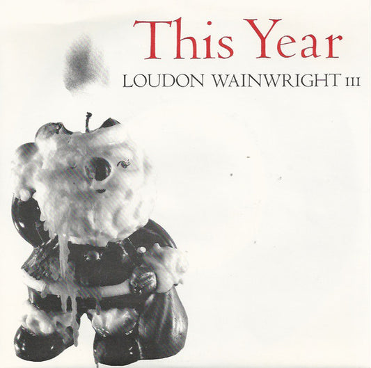 Loudon Wainwright III - This Year (7", Promo, One)