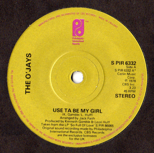 The O'Jays - Use Ta Be My Girl (7")