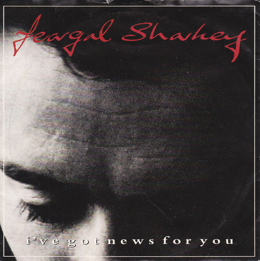 Feargal Sharkey - I've Got News For You (7", Single)