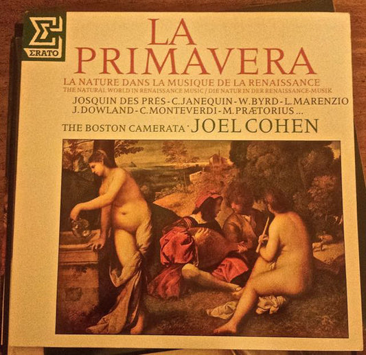 Boston Camerata, Joel Cohen (3) - La Primavera - La Nature Dans La Musique De La Renaissance (LP)