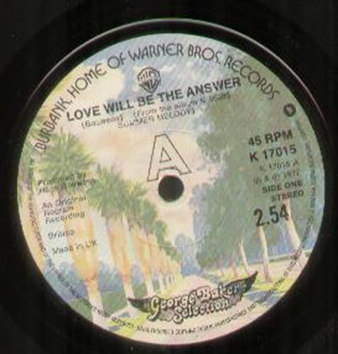 George Baker Selection - Love Will Be The Answer (7", Single)