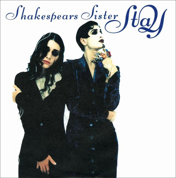 Shakespears Sister* - Stay (7