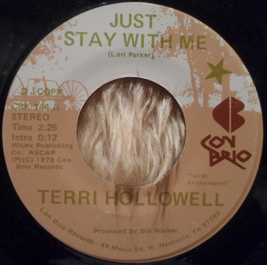 Terri Hollowell - Just Stay With Me (7", Single, Promo)