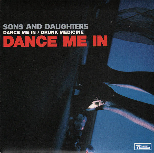 Sons And Daughters - Dance Me In (7", Single, Red)