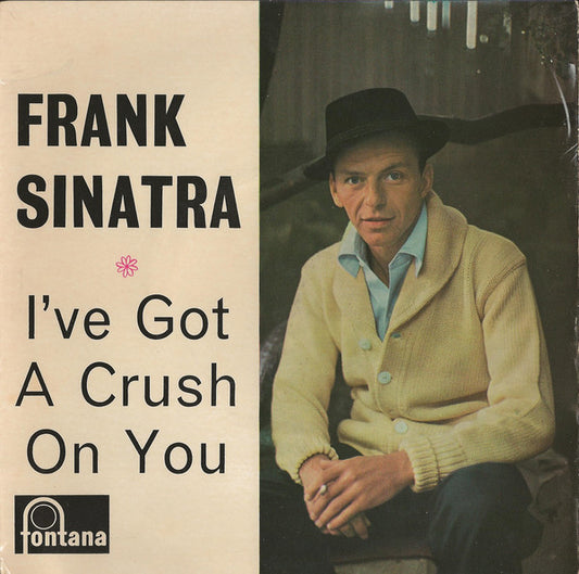 Frank Sinatra - I've Got A Crush On You (7", EP)