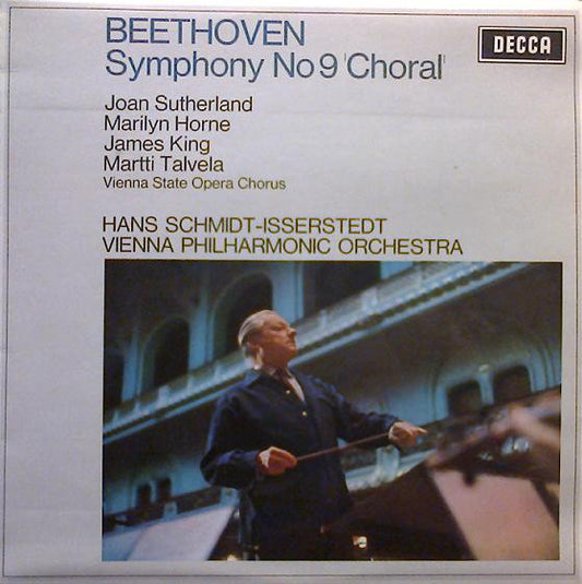 Beethoven*, Joan Sutherland, Marilyn Horne, James King (3), Martti Talvela, Vienna State Opera Chorus*, Hans Schmidt-Isserstedt, Vienna Philharmonic Orchestra* - Symphony No 9 'Choral' (LP, Album)