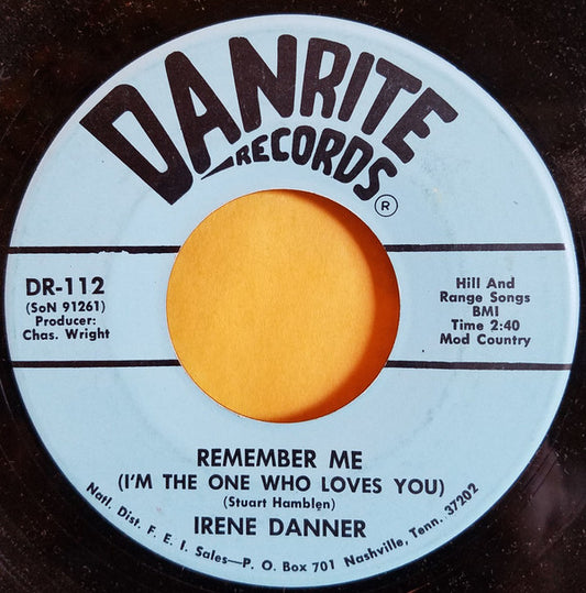 Irene Danner - Remember Me (I'm The One Who Loves You) (7", Single)