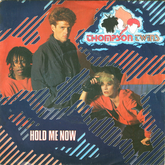 Thompson Twins - Hold Me Now (7