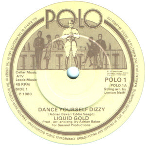 Liquid Gold - Dance Yourself Dizzy (7", Single, Bro)