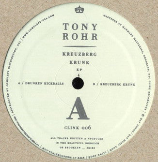 Tony Rohr - Kreuzberg Krunk EP (12", EP)