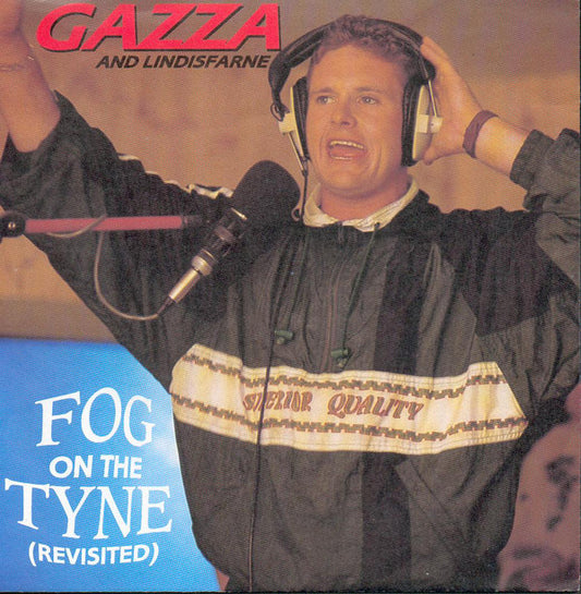 Gazza* & Lindisfarne - Fog On The Tyne (Revisited) (7")