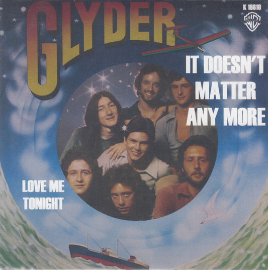 Glyder (2) - It Doesn't Matter Any More (7", Single)