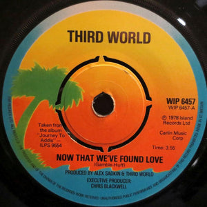 Third World - Now That We've Found Love (7", Single, Kno)