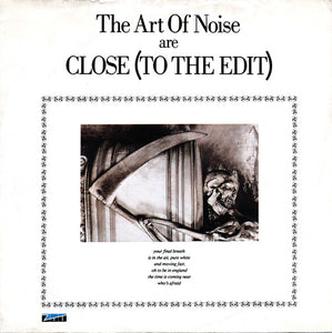 The Art Of Noise - Close (To The Edit) (7", Single, Glo)