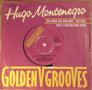 Hugo Montenegro, His Orchestra & Chorus* - The Good, The Bad And The Ugly / For A Few Dollars More (7", Single, 4 p)