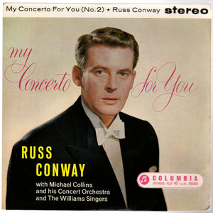 Russ Conway With Michael Collins And His Concert Orchestra* And The Williams Singers - My Concerto For You (No. 2) (7", EP,  )