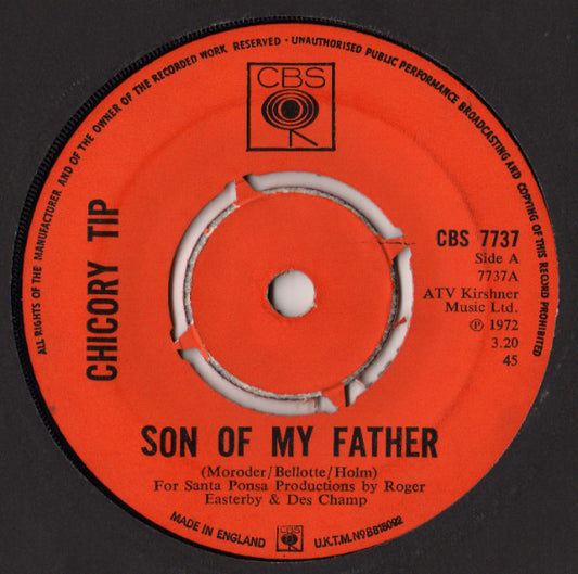 Chicory Tip - Son Of My Father (7", Single)