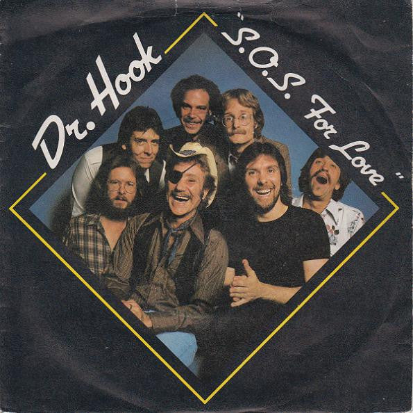 Dr. Hook - S.O.S. For Love (7")