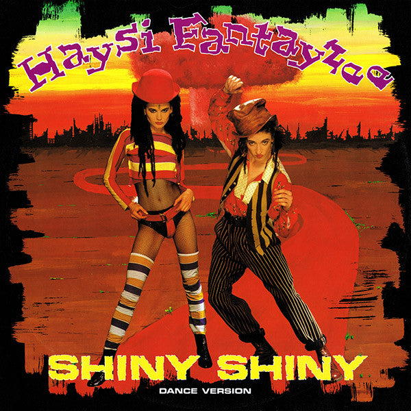 Haysi Fantayzee - Shiny Shiny (Dance Version) (12")