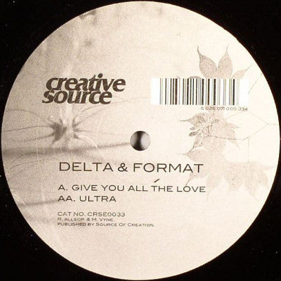 Delta & Format - Give You All The Love / Ultra (12
